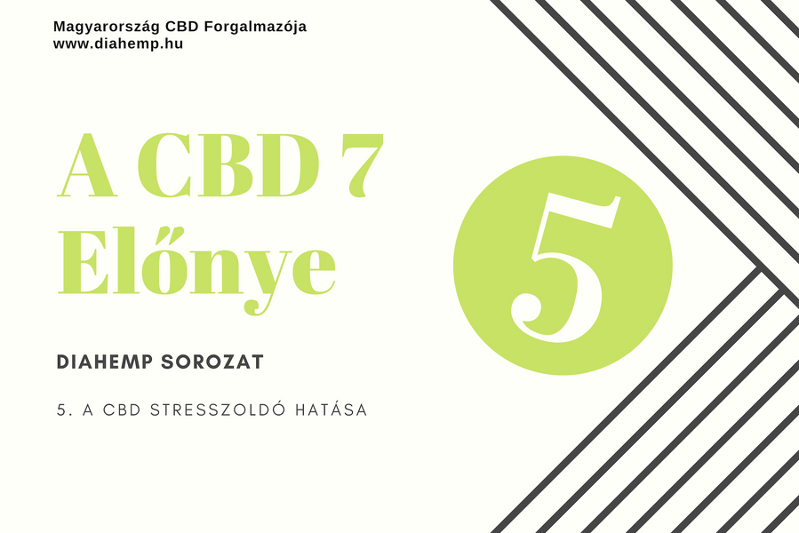 A CBD olaj 7 előnye - 5. A CBD stresszoldó hatása